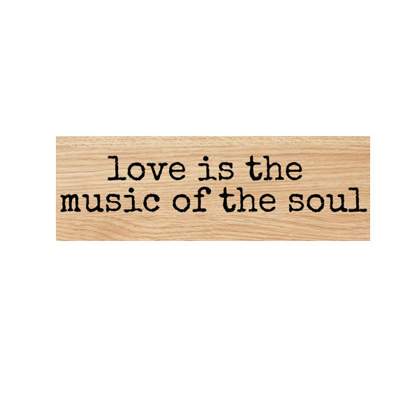 Love Is The Music Wood Mount Rubber Stamp